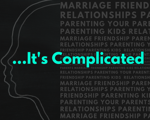...It's Complicated